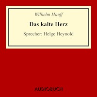 Das kalte Herz - Wilhelm  Hauff - Hörbuch