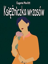 Księżniczka wrzosów - Eugenie Marlitt - E-Book