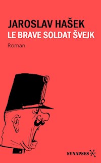 Le brave soldat Švejk - Jaroslav Hašek - E-Book