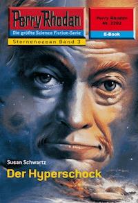 Perry Rhodan 2202: Der Hyperschock - Susan Schwartz - E-Book
