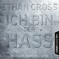 Ich bin der Hass - Ein Shepherd Thriller 5 (Gekürzt) - Ethan Cross - Hörbuch