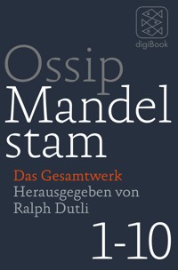Das Gesamtwerk - Ossip Mandelstam - E-Book