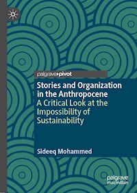 Stories and Organization in the Anthropocene - Sideeq Mohammed - E-Book