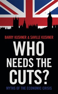 Who Needs the Cuts? - Barry Kushner - E-Book