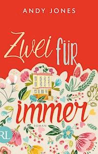 Zwei für immer - Andy Jones - E-Book