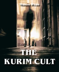 The Kurim Cult - Mason Ryan - E-Book