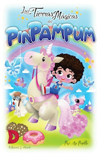 Las tierras mágicas del PIN PAM PUM - Ari Pinelli - E-Book