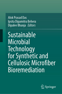 Sustainable Microbial Technology for Synthetic and Cellulosic Microfiber Bioremediation -  - E-Book
