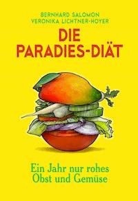 Die Paradies-Diät - Bernhard Salomon - E-Book