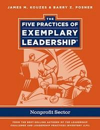 The Five Practices of Exemplary Leadership - James M. Kouzes - E-Book
