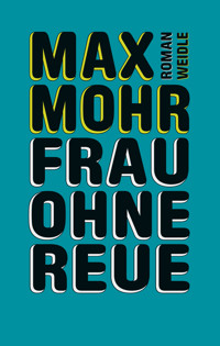 Frau ohne Reue - Max Mohr - E-Book