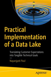 Practical Implementation of a Data Lake - Nayanjyoti Paul - E-Book