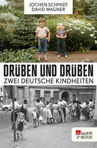 Drüben und drüben - Jochen Schmidt - E-Book