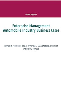 Enterprise Management Automobile Industry Business Cases - Patrick Siegfried - E-Book