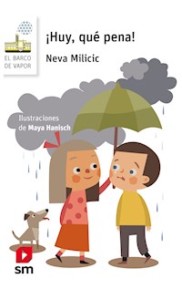 ¡Huy, qué pena! - Neva Milicic - E-Book