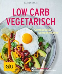 Low Carb vegetarisch - Martina Kittler - E-Book