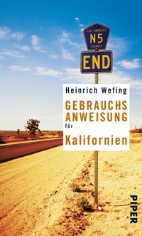 Gebrauchsanweisung für Kalifornien - Heinrich Wefing - E-Book