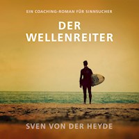 Der Wellenreiter - Sven von der Heyde - Hörbuch