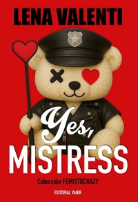 YES, MISTRESS - Lena Valenti - E-Book