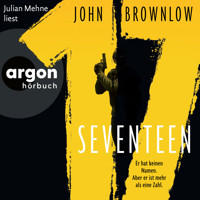 Seventeen (Ungekürzte Lesung) - John Brownlow - Hörbuch