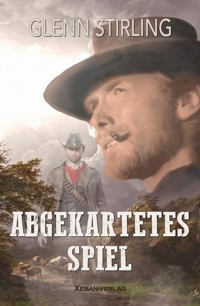 Abgekartetes Spiel - Glenn Stirling - E-Book