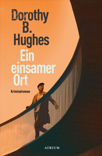 Ein einsamer Ort - Dorothy B. Hughes - E-Book