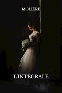 Oeuvre complète de Molière - Jean-Baptiste Poquelin Molière - E-Book