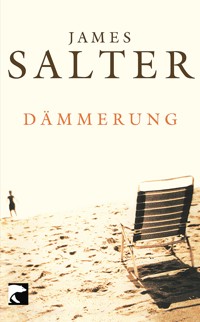 Dämmerung - James Salter - E-Book