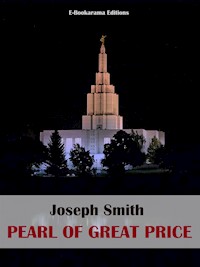 Pearl of Great Price - Joseph Smith - E-Book