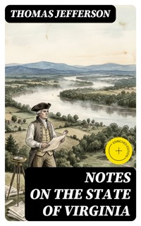 Notes on the State of Virginia - Thomas Jefferson - E-Book