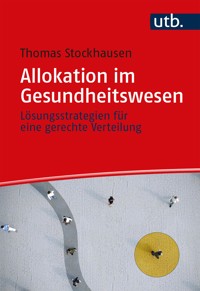 Allokation im Gesundheitswesen - Thomas Stockhausen - E-Book
