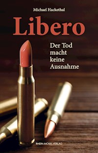 Libero - Michael Hackethal - E-Book