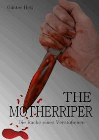 The Motherripper - Hans Günter Hess - E-Book