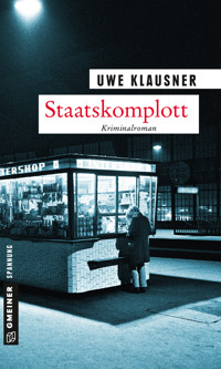 Staatskomplott - Uwe Klausner - E-Book