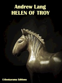 Helen of Troy - Andrew Lang - E-Book