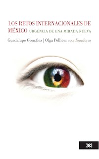 Los retos internacionales de México - Guadalupe González - E-Book