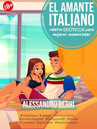 El amante italiano - Alessandro Berri - E-Book
