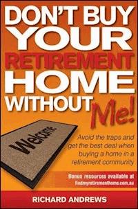 Don't Buy Your Retirement Home Without Me! - Richard Andrews - E-Book