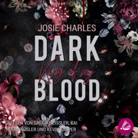 Dark King of my Blood - Josie Charles - Hörbuch