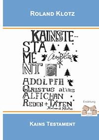 Kains Testament - Roland Klotz - E-Book