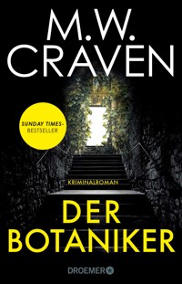 Der Botaniker - M W Craven - E-Book