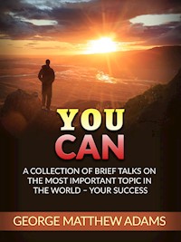 You Can - George Mattew Adams - E-Book