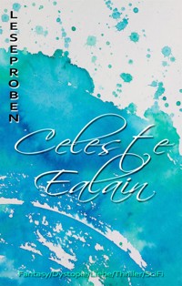 Leseproben - Celeste Ealain - kostenlos E-Book