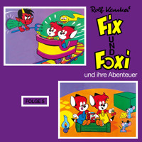 Fix und Foxi, Fix und Foxi und ihre Abenteuer, Folge 5 - Rolf Kauka - Hörbuch