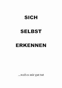 Sich selbst erkennen - Bernd Kant - E-Book