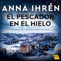El pescador en el hielo - Anna Ihrén - Hörbuch