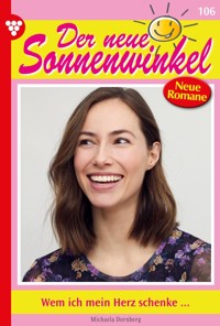 Wem ich mein Herz schenke ... - Michaela Dornberg - E-Book