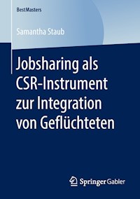 Jobsharing als CSR-Instrument zur Integration von Geflüchteten - Samantha Staub - E-Book