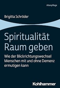 Spiritualität Raum geben - Brigitta Schröder - E-Book