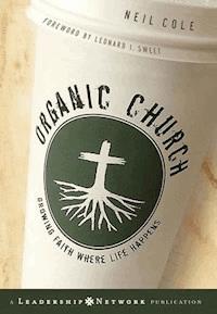 Organic Church - Neil Cole - E-Book